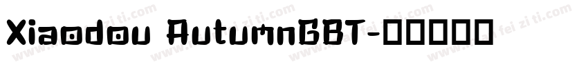 Xiaodou AutumnGBT字体转换